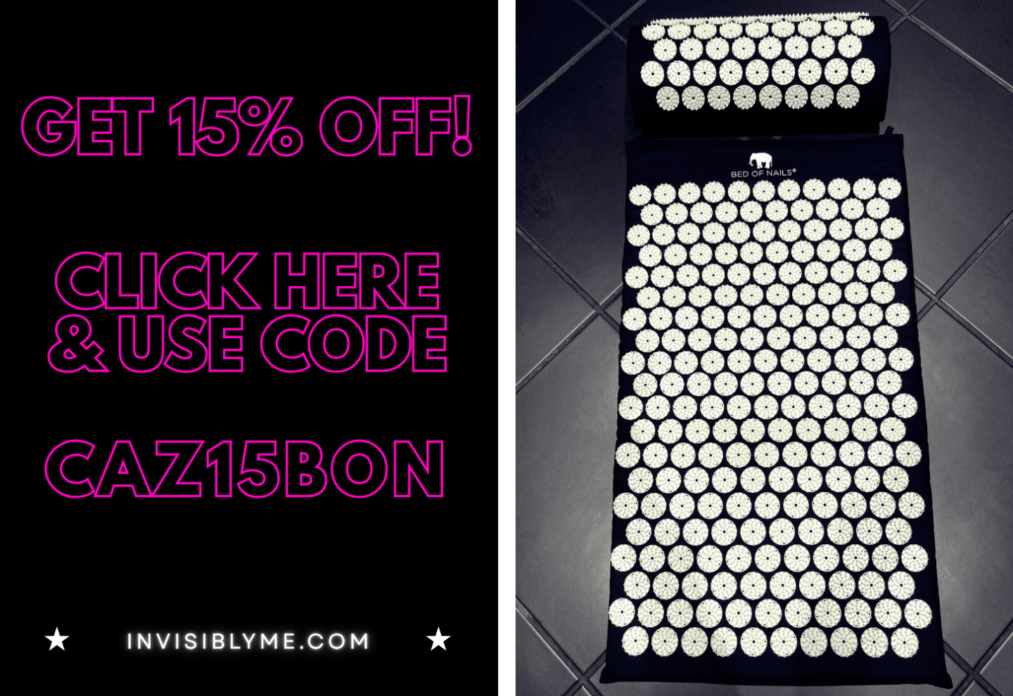 A collage of two sections. To the left is pink text on a black background that reads "get 15% off. Click here and use code CAZ 15 BON. To the right is the Bed Of Nails mat and pillow for this review, laid out on the black kitchen tile floor.